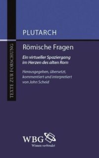 cover of the book Römische Fragen: Ein virtueller Spaziergang im Herzen des alten Rom