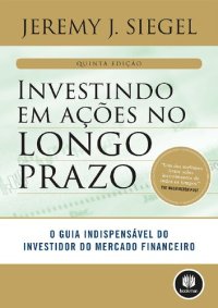 cover of the book Investindo em ações no longo prazo