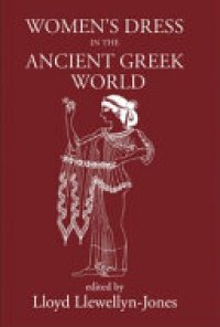 cover of the book Women's Dress in the Ancient Greek World