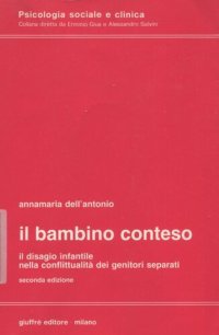 cover of the book Il bambino conteso. Il disagio infantile nella conflittualità dei genitori separati