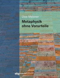 cover of the book Metaphysik ohne Vorurteile