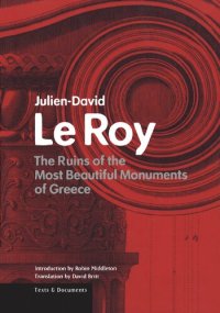 cover of the book The Ruins of the Most Beautiful Monuments of Greece