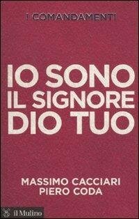 cover of the book I comandamenti. Io sono il Signore Dio tuo