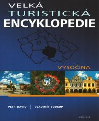 cover of the book Velká turistická encyklopedie: Vysočina