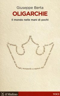 cover of the book Oligarchie. Il mondo nelle mani di pochi