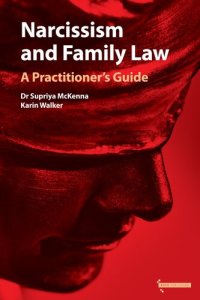 cover of the book Narcissism and Family Law: A Practitioner's Guide