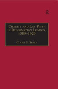 cover of the book Charity and Lay Piety in Reformation London, 1500–1620