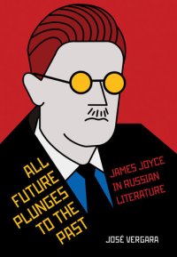 cover of the book All Future Plunges to the Past