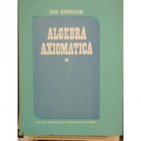 cover of the book Algebră axiomatică