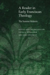 cover of the book A Reader in Early Franciscan Theology: The Summa Halensis