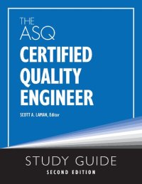 cover of the book The ASQ Certified Quality Engineer Study Guide, Second Edition