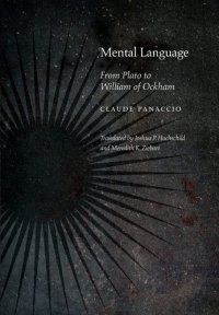 cover of the book Mental Language: From Plato to William of Ockham (Medieval Philosophy: Texts and Studies)