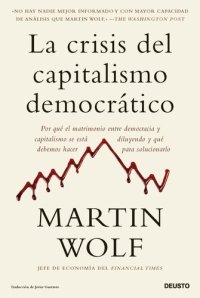 cover of the book La crisis del capitalismo democrático (Deusto) (Spanish Edition)