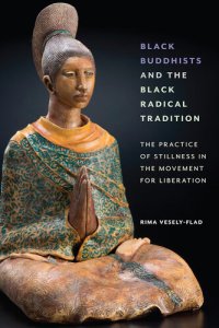 cover of the book Black Buddhists and the Black Radical Tradition