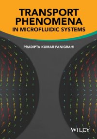 cover of the book Transport Phenomena in Microfluidic Systems