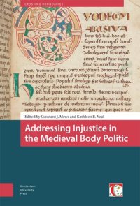 cover of the book Addressing Injustice in the Medieval Body Politic (Crossing Boundaries: Turku Medieval and Early Modern Studies)