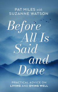 cover of the book Before All Is Said and Done