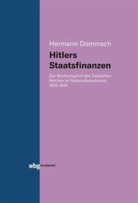 cover of the book Hitlers Staatsfinanzen: Der Reichsrechnungshof 1933 bis 1945