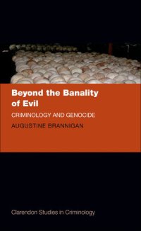 cover of the book Beyond the Banality of Evil