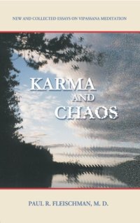 cover of the book Karma and Chaos: New and Collected Essays on Vipassana Meditation