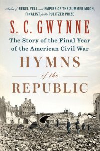 cover of the book Hymns of the Republic : The Story of the Final Year of the American Civil War