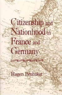 cover of the book Citizenship and Nationhood in France and Germany