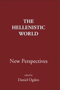 cover of the book The Hellenistic World: New Perspectives (New Perspectives Series)