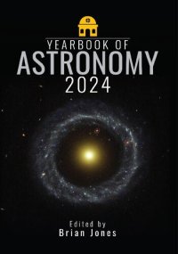 cover of the book Patrick Moore's Yearbook of Astronomy 2014: Special Memorial Edition