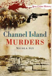 cover of the book Channel Island Murders