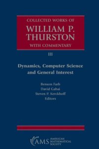 cover of the book Collected Works of William P. Thurston with Commentary, III: Dynamics, Computer Science and General Interest: 3