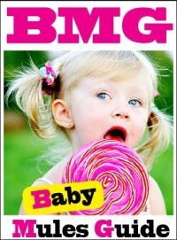 cover of the book Baby Mules Guide