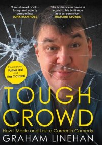 cover of the book Tough Crowd: How I Made and Lost a Career in Comedy