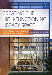 cover of the book Creating the High-Functioning Library Space