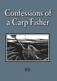 cover of the book Confessions of a Carp Fisher