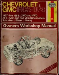 cover of the book Haynes Chevrolet & GMC Pick-Ups Owners Workshop Manual 1967 thru 1985