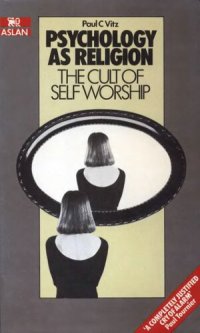 cover of the book Psychology as Religion: The Cult of Self-Worship