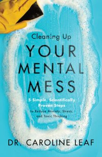 cover of the book Cleaning Up Your Mental Mess