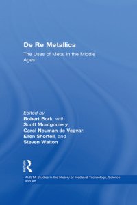 cover of the book De Re Metallica: The Uses of Metal in the Middle Ages