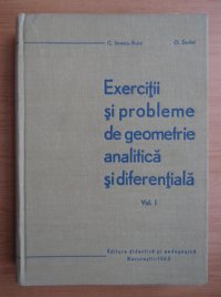 cover of the book Exerciții și probleme de geometrie analitică și diferențială