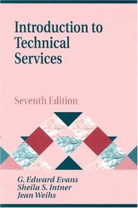 cover of the book Introduction to Technical Services, 7th Edition