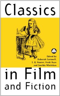 cover of the book Classics in Film and Fiction (Film Fiction)