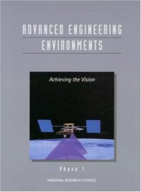 cover of the book Advanced Engineering Environments: Achieving the Vision, Phase 1