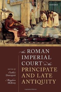 cover of the book The Roman Imperial Court in the Principate and Late Antiquity