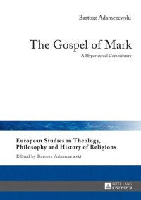 cover of the book The Gospel of Mark: A Hypertextual Commentary