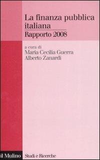 cover of the book La finanza pubblica italiana. Rapporto 2008