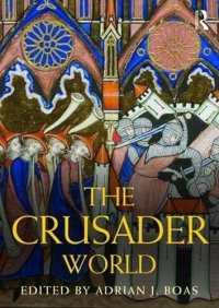 cover of the book The Crusader World (Routledge Worlds)