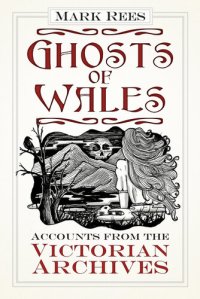 cover of the book Ghosts of Wales