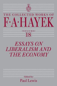 cover of the book Essays on Liberalism and the Economy, Volume 18