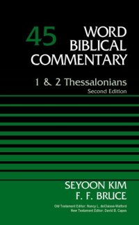 cover of the book 1 and 2 Thessalonians, Volume 45: Second Edition (45) (Word Biblical Commentary)