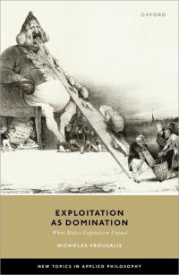 cover of the book Exploitation As Domination : What Makes Capitalism Unjust